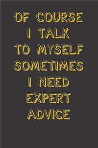 Expert Advice Sarcastic Sayings Notebook Journal