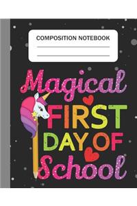 Magical First Day of School - Composition Notebook