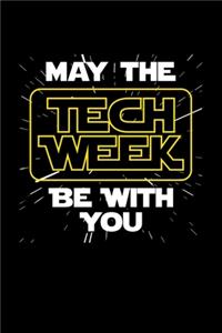 May The Tech Week Be With You