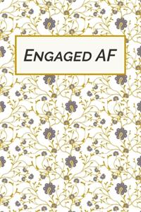 Engaged AF