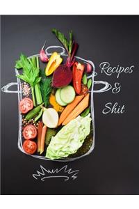 Recipes And Shit