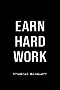 Earn Hard Work Standard Booklets