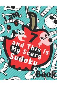 I am 7 and This is My Scary Sudoku Book