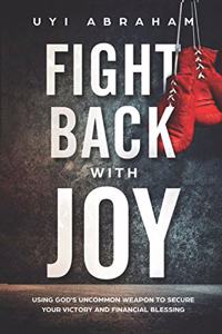 Fight Back with Joy