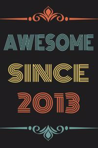 Awesome Since 2013