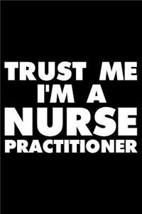 Trust Me I'm a Nurse Practitioner