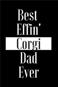 Best Effin Corgi Dad Ever
