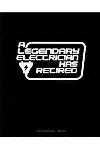 A Legendary Electrician Has Retired