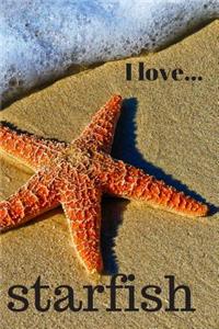 I Love Starfish