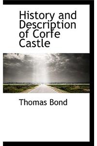 History and Description of Corfe Castle