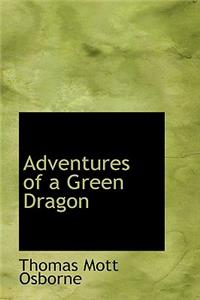 Adventures of a Green Dragon