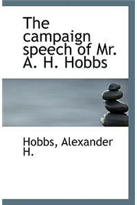 The Campaign Speech of Mr. A. H. Hobbs