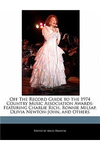 Off the Record Guide to the 1974 Country Music Association Awards