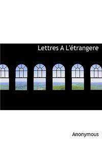 Lettres A L'Etrangere