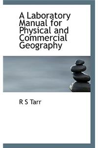 A Laboratory Manual for Physical and Commercial Geography