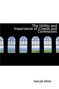 The Utility and Importance of Creeds and Confessions