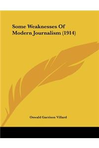 Some Weaknesses Of Modern Journalism (1914)