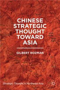 Chinese Strategic Thought Toward Asia