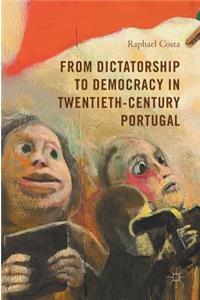 From Dictatorship to Democracy in Twentieth-Century Portugal