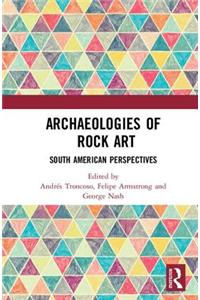 Archaeologies of Rock Art