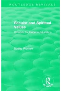Secular and Spiritual Values