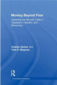 Moving Beyond Fear
