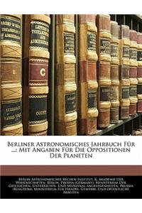 Berliner Astronomisches Jahrbuch Für ...
