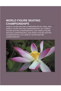 World Figure Skating Championships: World Figure Skating Championships by Year, 2009 World Figure Skating Championships