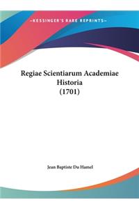 Regiae Scientiarum Academiae Historia (1701)