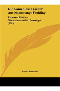 Die Namenlosen Lieder Aus Minnesangs Fruhling