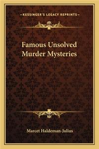 Famous Unsolved Murder Mysteries