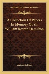 Collection Of Papers In Memory Of Sir William Rowan Hamilton