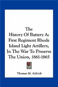 The History Of Battery A
