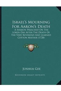 Israel's Mourning For Aaron's Death