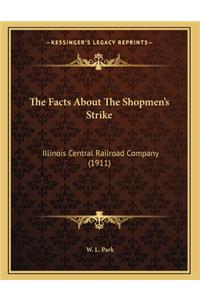 The Facts About The Shopmen's Strike