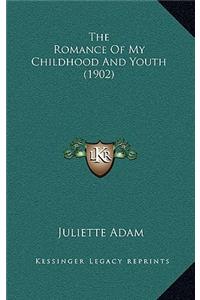 The Romance of My Childhood and Youth (1902)