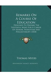 Remarks On A Course Of Education