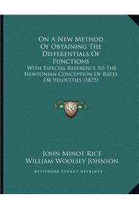 On A New Method Of Obtaining The Differentials Of Functions
