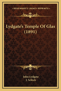 Lydgate's Temple of Glas (1891)