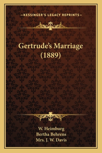 Gertrude's Marriage (1889)