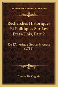 Recherches Historiques Et Politiques Sur Les Etats-Unis, Part 2