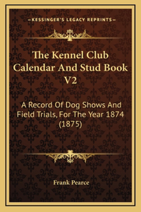 Kennel Club Calendar And Stud Book V2