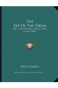 The Tap Of The Drum