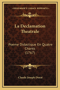 La Declamation Theatrale