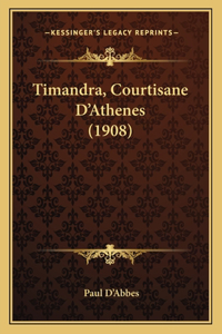 Timandra, Courtisane D'Athenes (1908)