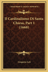 Il Cardinalismo Di Santa Chiesa, Part 1 (1668)