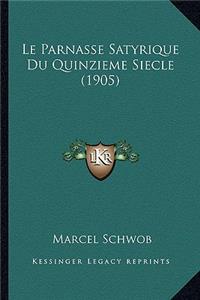 Parnasse Satyrique Du Quinzieme Siecle (1905)