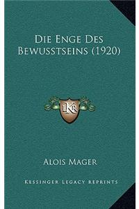 Die Enge Des Bewusstseins (1920)