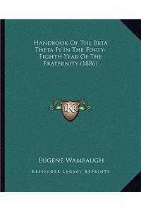 Handbook Of The Beta Theta Pi In The Forty-Eighth Year Of The Fraternity (1886)