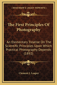 The First Principles Of Photography